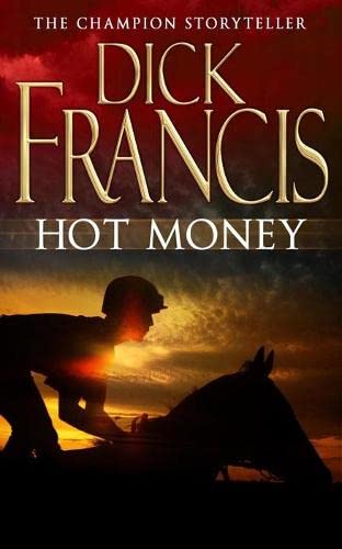 Hot Money (The Dick Francis Library)