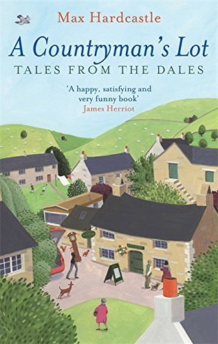 Countryman's Lot: Tales from the Dales
