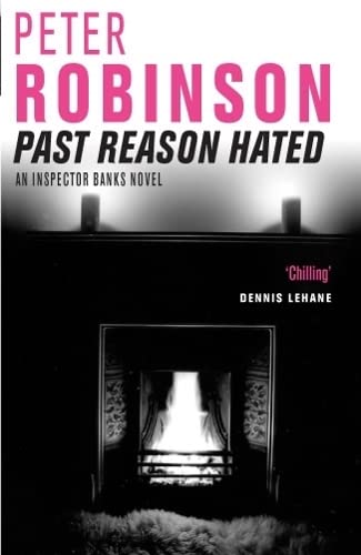 Past Reason Hated (Inspector Banks, #5)