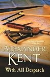 With All Despatch (Richard Bolitho, #10)