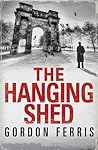 The Hanging Shed (Douglas Brodie, #1)