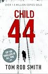Child 44 (Leo Demidov, #1)