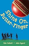 Shine on Butter-Finger
