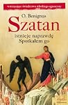 Szatan istnieje naprawdę Spotkałem go