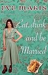 Eat, Drink and Be Married