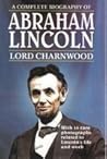 A Complete Biography of Abraham Lincoln
