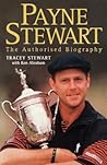 Payne Stewart: The Authorised Biography