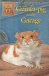 Guinea-Pig in the Garage (Animal Ark, #20)
