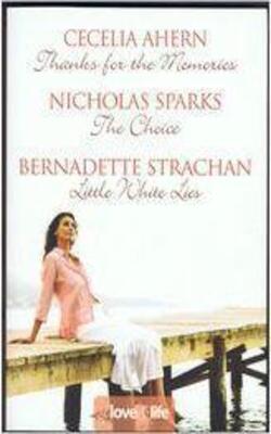 Of Love and Life: Thanks for the Memories / The Choice / Little White Lies