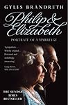 Philip and Elizabeth. Portrait of a Marriage.