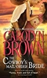 The Cowboys Mail Order Bride (Cowboys & Brides, #3)