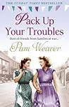 Pack Up Your Troubles