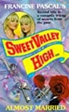 Almost Married (Sweet Valley High, #102)