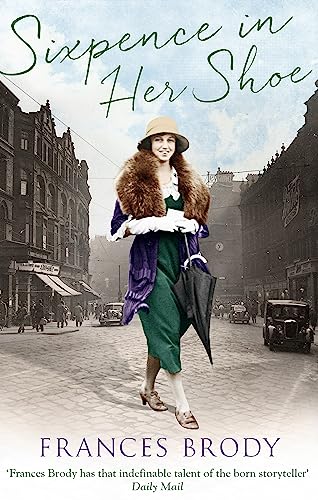 Sixpence in Her Shoe by Frances Brody