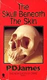 The Skull Beneath The Skin (Cordelia Gray, #2)