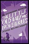The Little Old Lady Who Broke All The Rules (League of Pensioners #1)