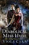 The Diabolical Miss Hyde (Electric Empire, #1)
