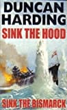 Sink the Hood and Sink The Bismark