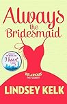 Always the Bridesmaid