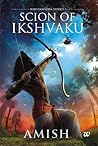 Scion of Ikshvaku (Ram Chandra, #1)