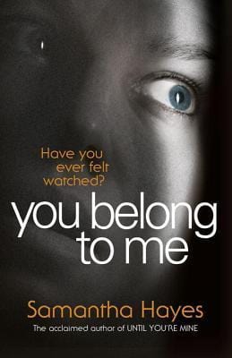 You Belong To Me: Have you ever felt watched?