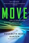 Move: How to Rebuild and Reinvent Americas Infrastructure