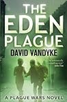 The Eden Plague (Plague Wars, #0)
