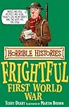 Frightful First World War (Horrible Histories)