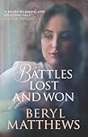 Battles Lost and Won