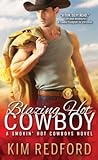 Blazing Hot Cowboy (Smokin' Hot Cowboys, #2)