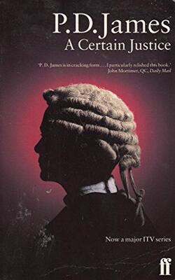 Certain Justice by Baroness P D James