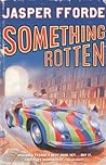 Something Rotten (Thursday Next #4)