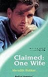 Claimed: One Wife