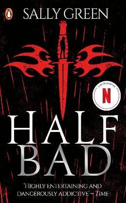 Half Bad (Half Bad Trilogy, #1)