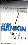 Mortal Causes (Inspector Rebus, #6)