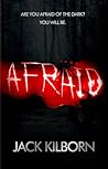 Afraid (Afraid, #1)