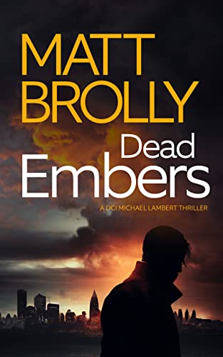 Dead Embers (DCI Michael Lambert #3)