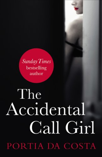 The Accidental Call Girl (Accidental, #1)