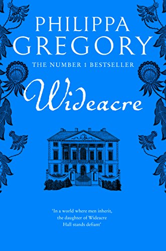 Wideacre (Wideacre, #1) by Philippa Gregory