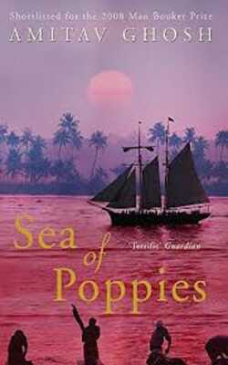 Sea of Poppies (Ibis Trilogy, #1)
