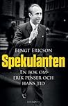 Spekulanten - En bok om Erik Penser och hans tid
