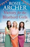 Victory for the Bluebird Girls (Bluebird Girls #4)