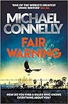 Fair Warning (Jack McEvoy, #3; Harry Bosch Universe, #34)