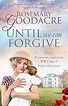 Until We Can Forgive (The Derwent Chronicles #3)