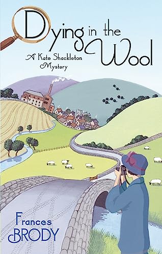 Dying in the Wool (Kate Shackleton, #1)