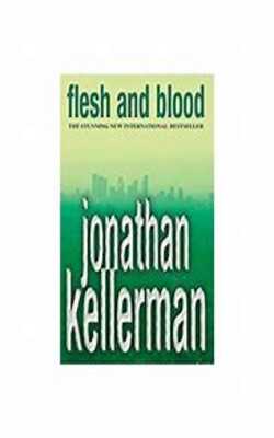 Flesh and Blood (Alex Delaware, #15)