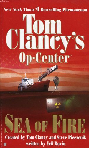Sea of Fire (Tom Clancy's Op-Center, #10)