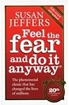 Feel the Fear and Do It Anyway