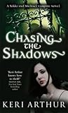Chasing the Shadows (Nikki & Michael, #3)