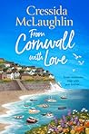 From Cornwall with Love: escapist and romantic holiday reading, perfect for Summer 2023 (The Cornish Cream Tea series) (Book 8)